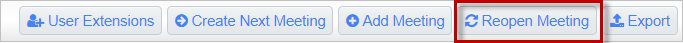 Screenshot of toolbar with Reopen Meeting button highlighted