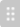 Image of Drag icon, grey rectangle with white dots.