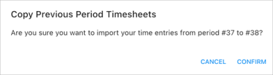 Screenshot of Copy Previoius Period Timesheets pop-up window.